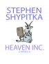 Heaven Inc. by Stephen Shypitka