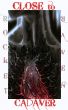 Close to Cadaver by Rocket  Raven