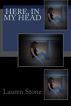 Here, in my Head by Lauren Stone