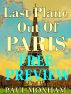 Last Plane out of Paris - Free Preview: The First 12 Chapters by Paul  Moxham