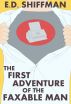 The First Adventure of the Faxable Man by E.D. Shiffman