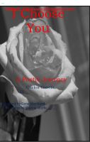 Cover for 'I Choose You: A Poetic Journey'