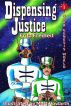 Dispensing Justice by Fritz Freiheit