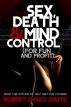 Sex, Death & Mind Control (for fun & profit) by Robert Chazz Chute