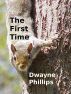 The First Time by Dwayne Phillips