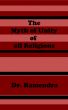 The Myth of Unity of all Religions by Dr. Ramendra 