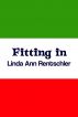 Fitting In by Linda Ann Rentschler