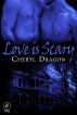Love is Scary by Cheryl Dragon