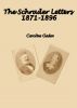 The Schrader Letters 1871-1896 by Caroline Gaden