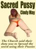 Sacred Pussy by Cindy May