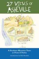 Cover for '27 Views of Asheville: A Mountain Town in Prose & Poetry'