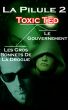 La Pilule 2 â€“ Toxic Ted, Les Gros Bonnets De La Drogue, Le Gouvernement by Mike Jones