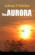The Aurora by Adrian Fulcher