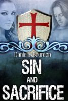 Cover for 'Sin and Sacrifice (The Daughters of Eve Series #1)'