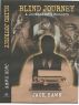 BLIND JOURNEY   A Journalists's Memoirs by Jack Hawn