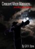 Crescent Moon Masacre and other tales of horror by G.R.V.  Stone