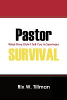 Cover for 'Pastor Survival: What They Didn't Teach You in Seminary!'