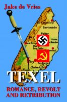 Cover for 'TEXEL- Romance, Revolt and Retribution'
