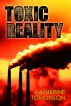 Toxic Reality by Katherine Tomlinson