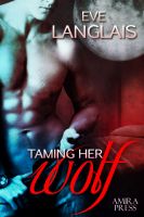 Cover for 'Taming Her Wolf'