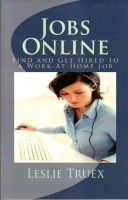 Cover for 'Jobs Online: Find and Get Hired to a Work-At-Home Job'