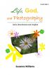 Life, God, and Photography, Volume 1 by Suzanne Williams