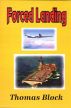 Forced Landing by Thomas Block
