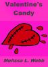 Valentine's Candy by Melissa L. Webb