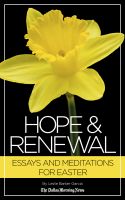 Cover for 'Hope & Renewal: Essays and Meditations for Easter'