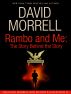 Rambo and Me: The Story Behind the Story, an essay in The David Morrell Non-Fiction E-Collection #3 by David Morrell