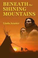 Cover for 'Beneath The Shining Mountains'