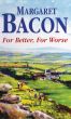 For Better, For Worse by Margaret Bacon