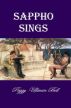 Sappho Sings by Peggy Ullman Bell
