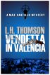 Vendetta in Valencia by L.H. Thomson