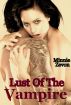 Lust Of The Vampire (M/F Erotica) by Minnie Zevon