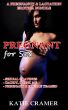 Pregnant For Sex (Pregnancy and Lactation Erotica Bundle) by Katie Cramer