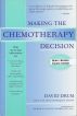 Making the Chemotherapy Decision by David Drum