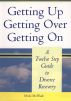 Getting Up, Getting Over, Getting On, A Twelve Step Guide to Divorce Recovery by Micki McWade