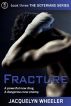 Fracture by Jacquelyn Wheeler