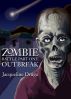 Zombie Battle - Part One: Outbreak by Jacqueline Druga