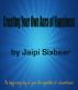 Creating Your Own Aura of Happiness by Jaipi Sixbear