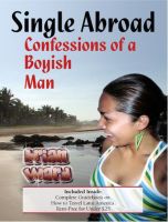 Cover for 'Single Abroad: Confessions of a Boyish Man'