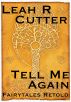 Tell Me Again by Leah Cutter