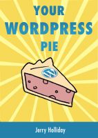 Cover for 'Your Wordpress Pie'