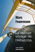 Le dernier voyage de l'Albatros by Marc Feuermann