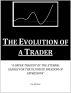 The Evolution of a Trader by Daniel Martines