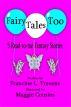 Fairy Tales Too by Francine L. Trevens