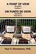 â€œA Point of View- Un Punto de Vistaâ€ Volumen 1 by Paul V. Montesino