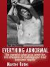 Everything Abnormal by Master Bates