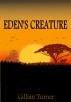 Eden's Creature by Gillian Turner